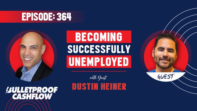 364-BCF-FeaturedImage Becoming Successfully Unemployed with Dustin Heiner